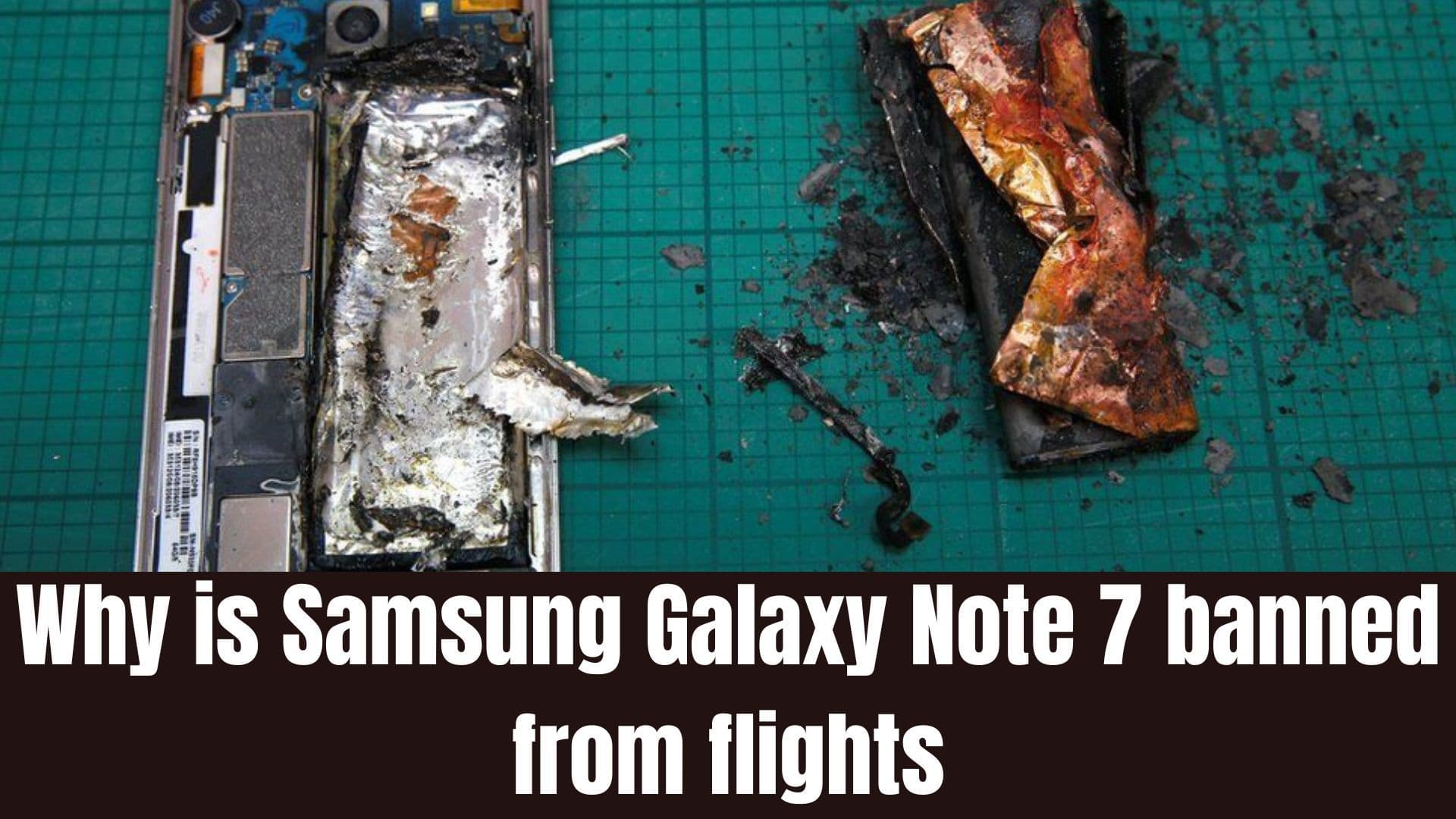 why is samsung galaxy note 7 banned from flights featured image 