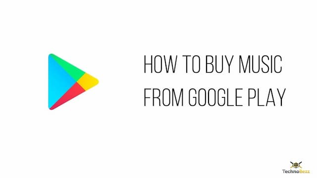 How To Buy Music From Google Play Technobezz