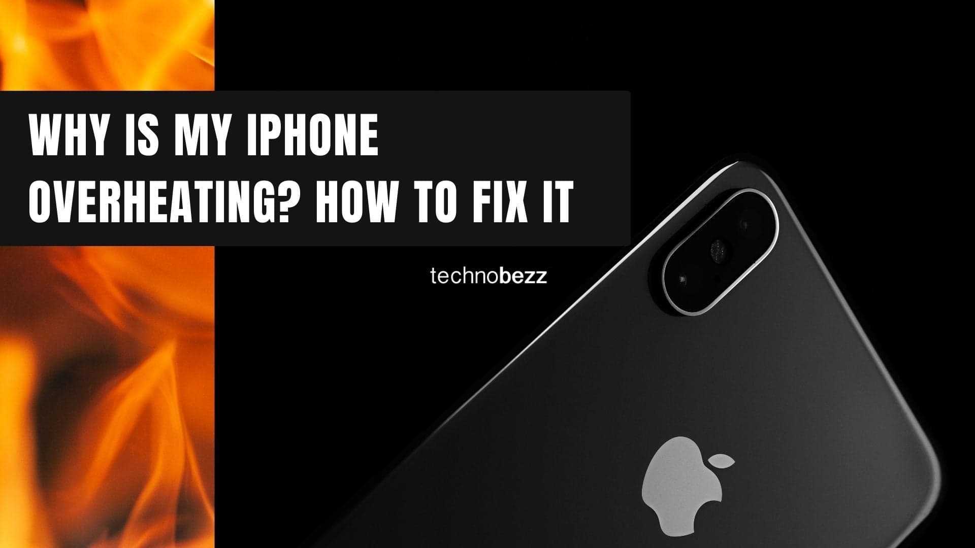 Why Is My IPhone Overheating? How To Fix It
