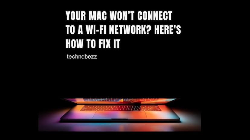 How To Fix A Mac That Won’t Connect To WiFi