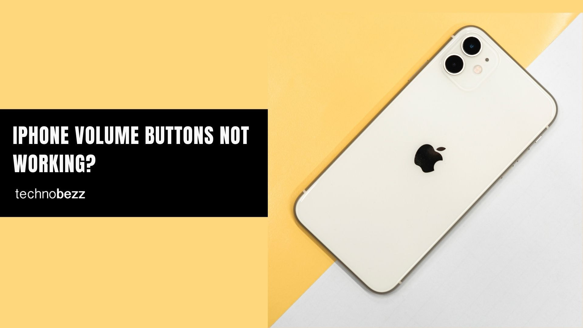 Why are my iPhone volume buttons not working? 11 Ways To Fix It