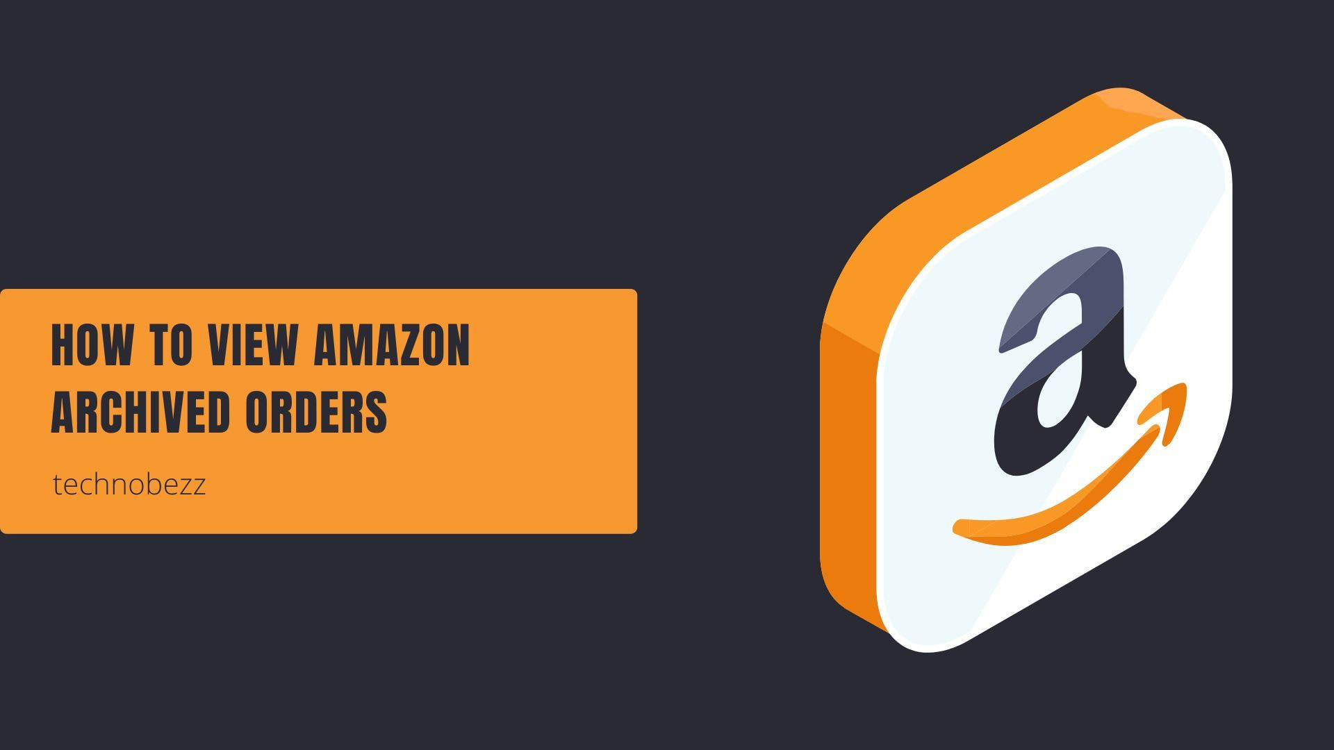 How to view Amazon archived orders