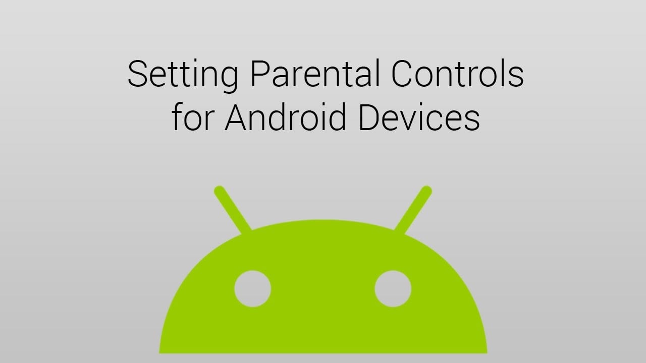 How To Set Up Parental Control On Android