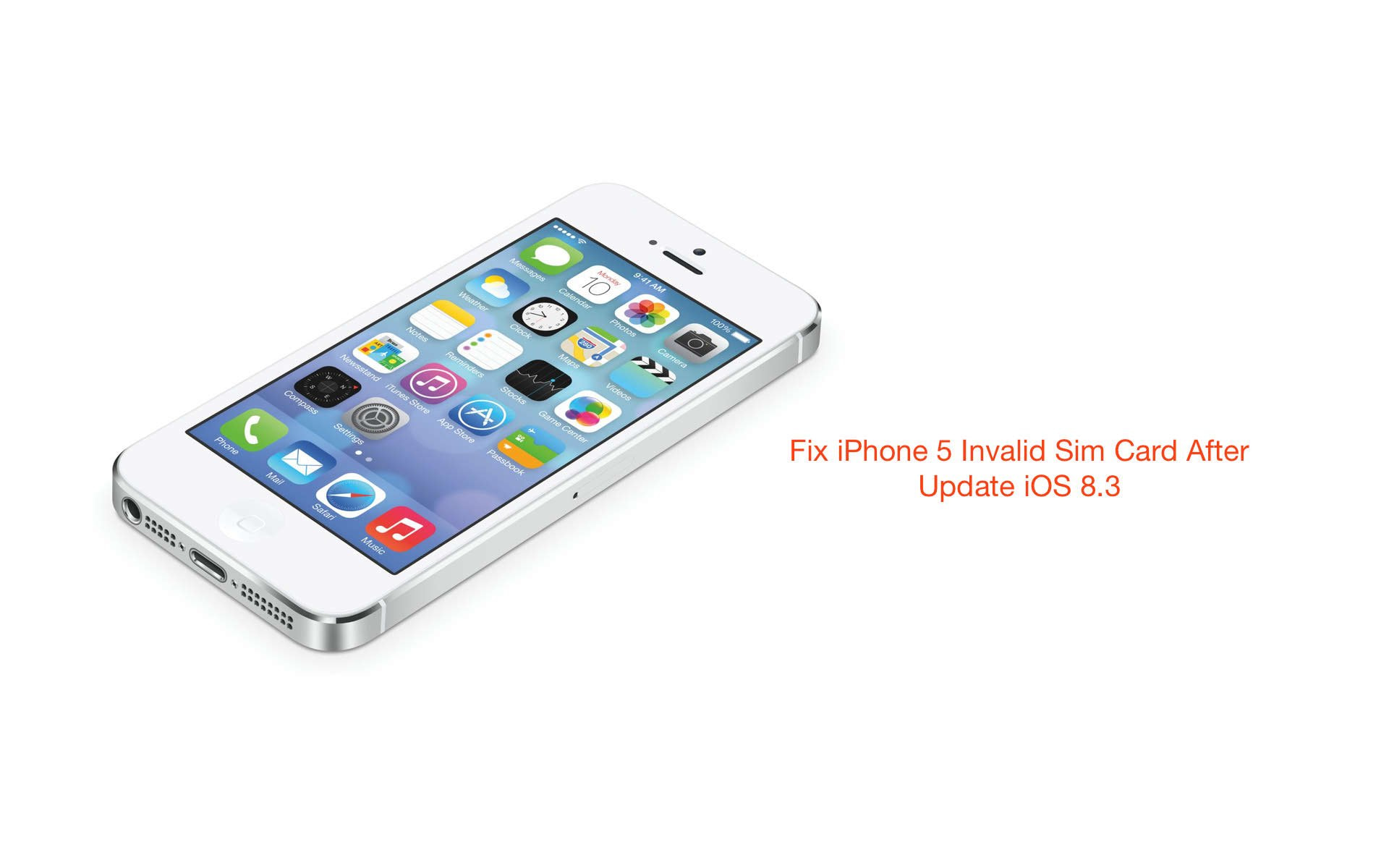 How to Fix iPhone 5 Invalid Sim Card After Update iOS 8.3 Issue