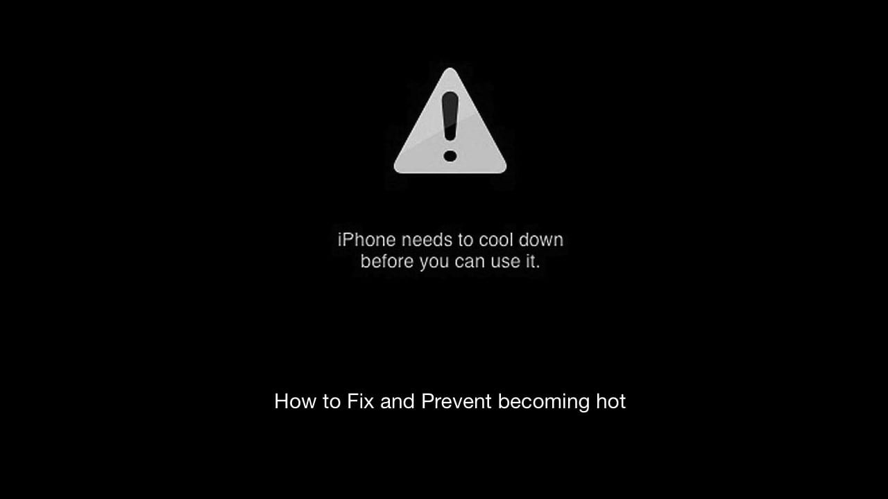 How to Fix and Prevent iPhone becoming Hot