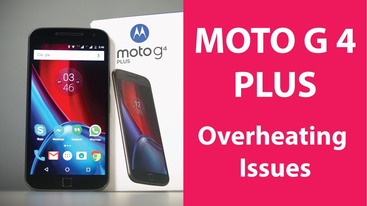 How To Fix Moto G4 And Moto G4 Plus Overheating Issues