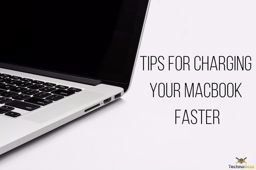 Tips To Charge Your MacBook Faster