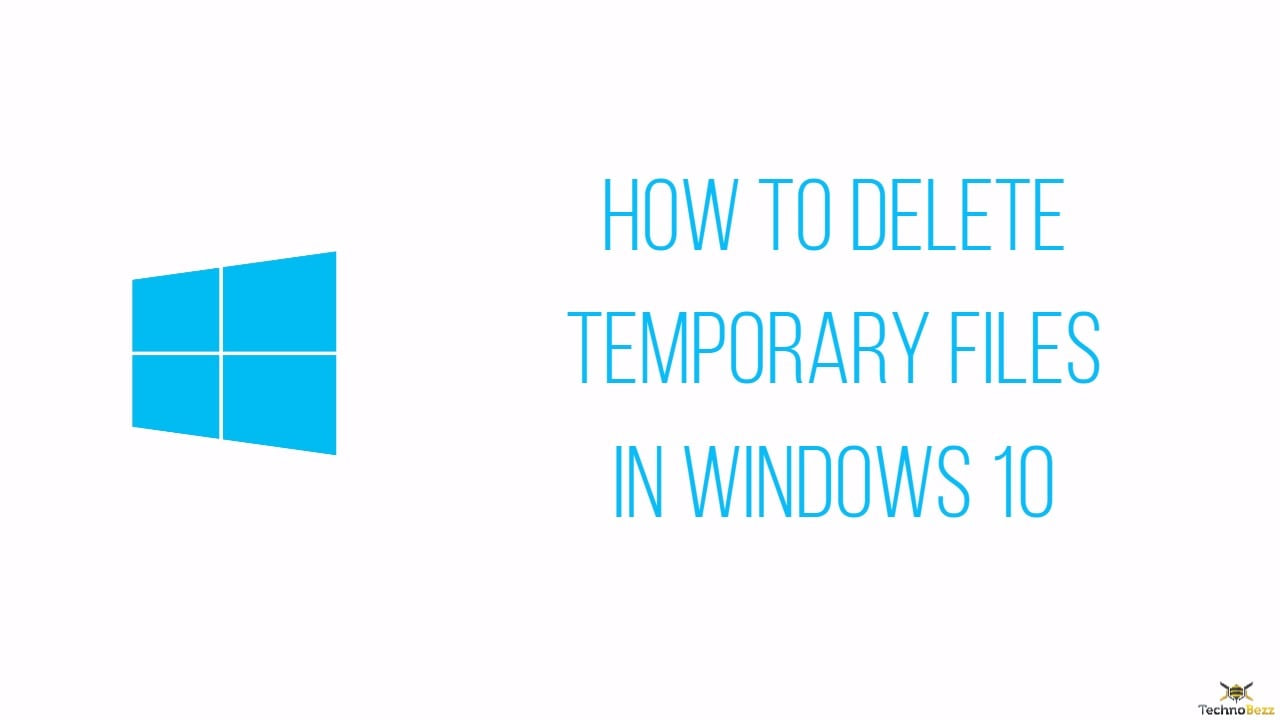 How To Delete Temporary Files In Windows 10