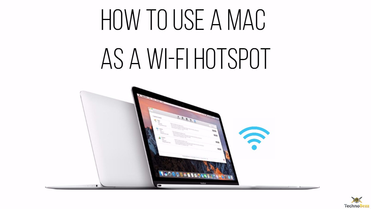 How To Use A Mac As A Wi-Fi Hotspot