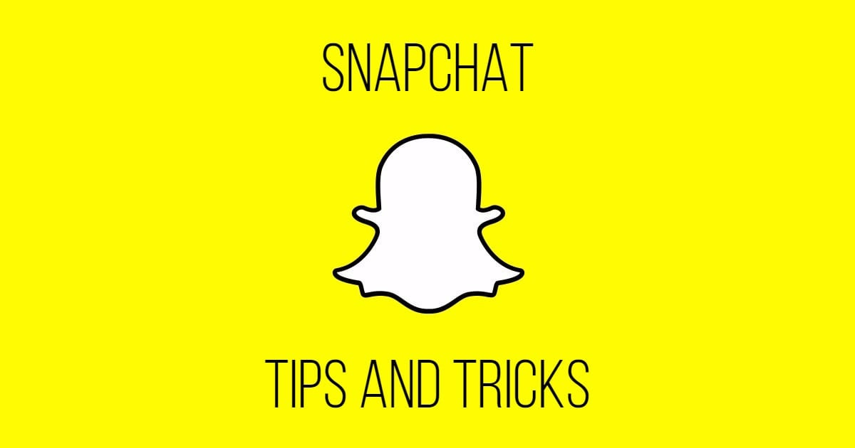 Top 5 Snapchat Tips and Tricks