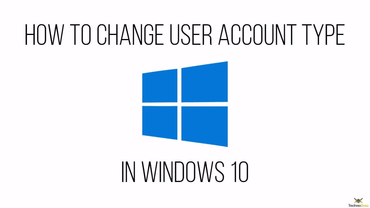 How To Change User Account Type In Windows 10