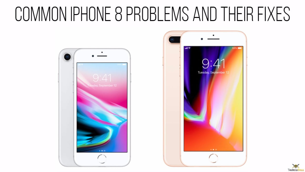 Common iPhone 8 Problems and Their Fixes