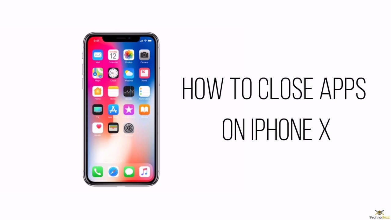 How To Close Apps On iPhone X