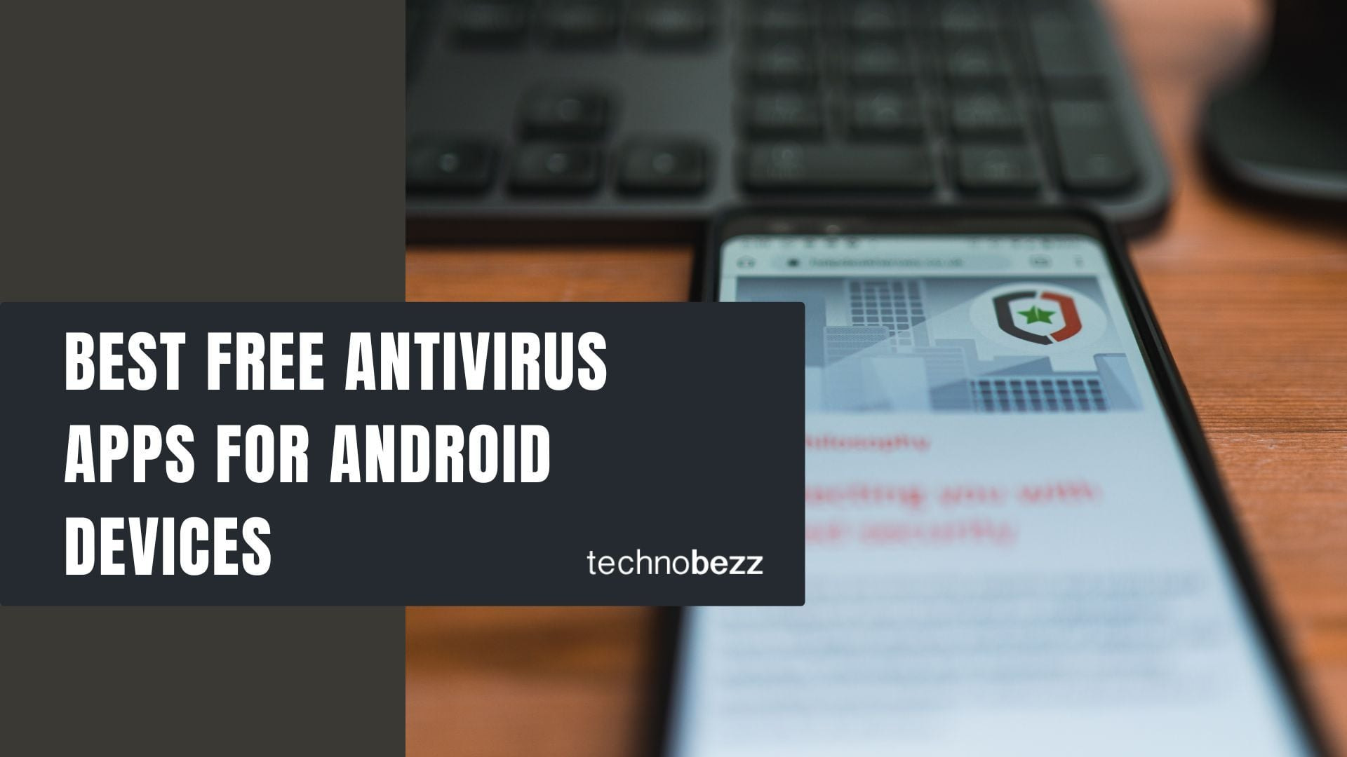 Best Antivirus and Anti-Malware Apps for Android