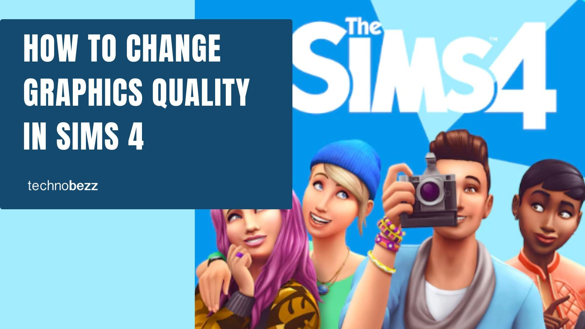How to Change Graphics Quality in Sims 4