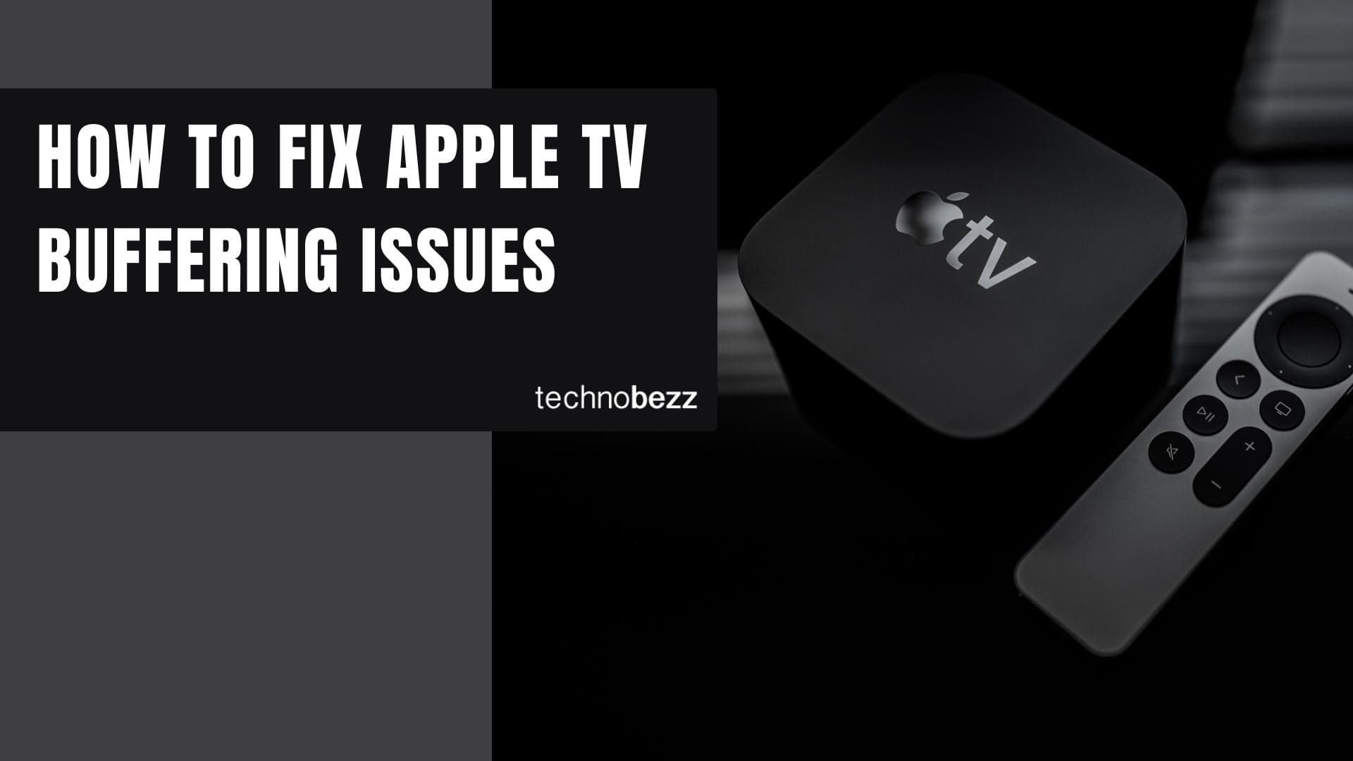 How to fix Apple TV buffering issues