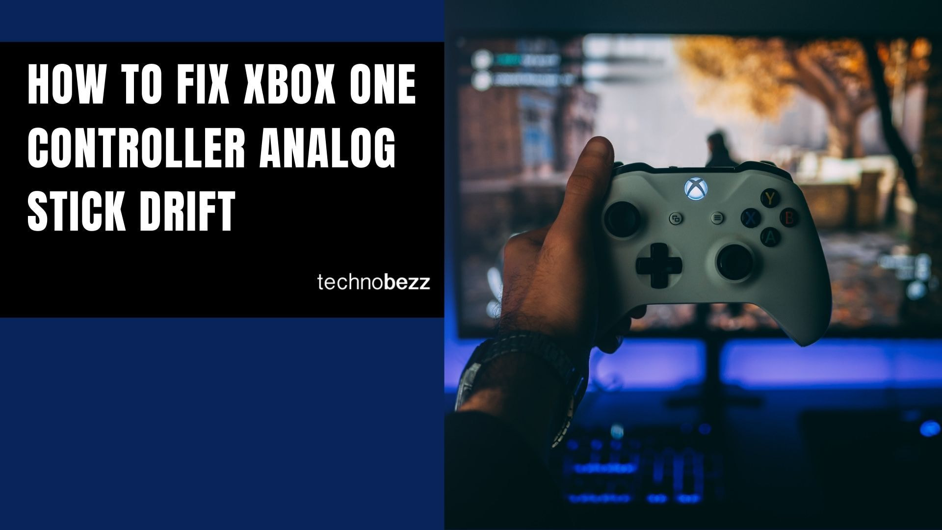 How to Fix Stick Drift on Xbox One Controller