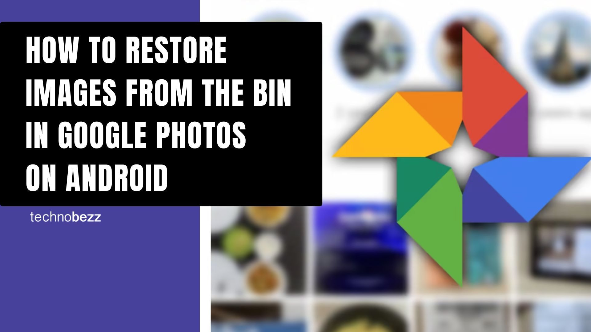 How to Restore Images from the Bin in Google Photos on Android
