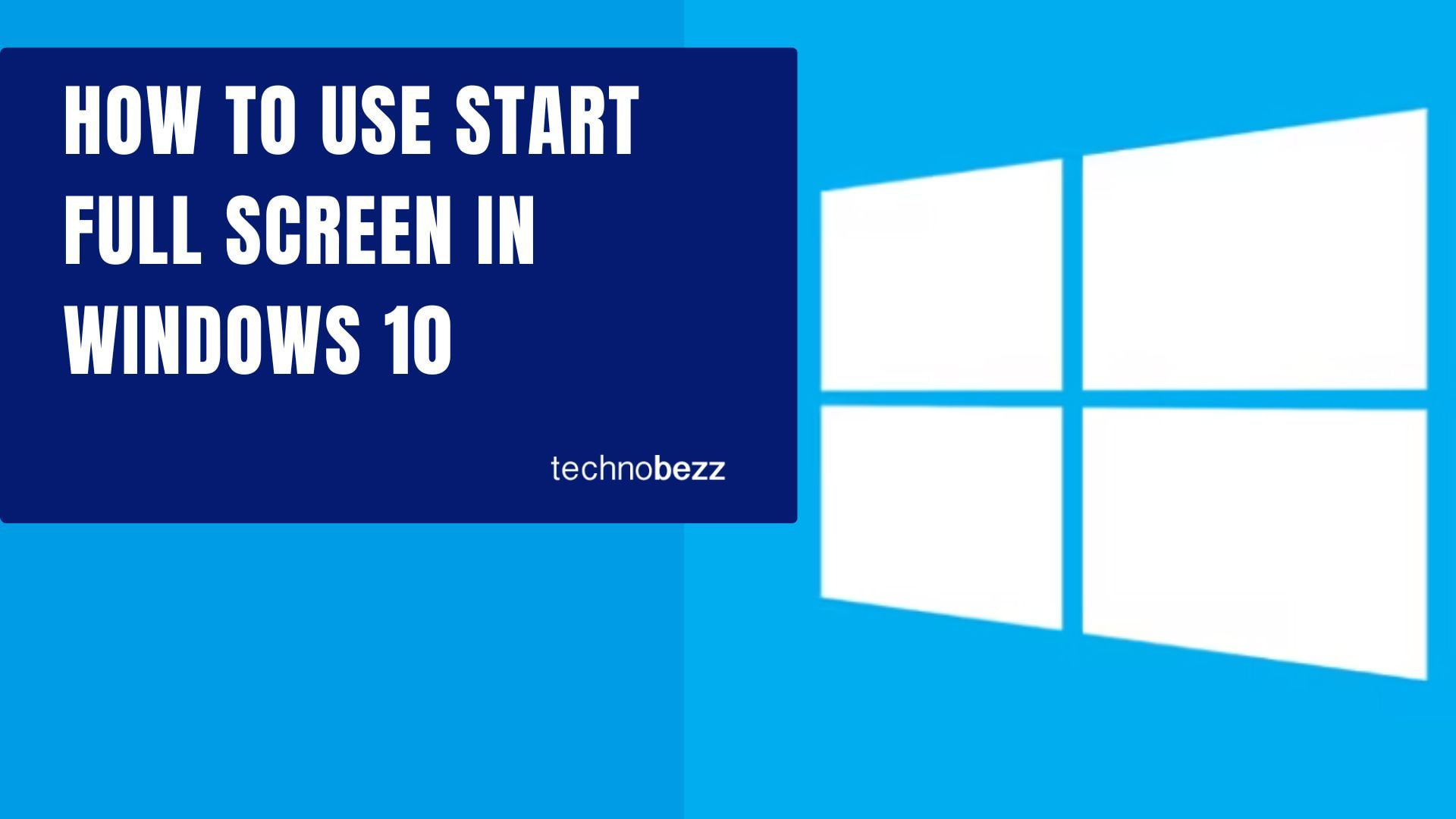 How to Use Start Full Screen in Windows 10