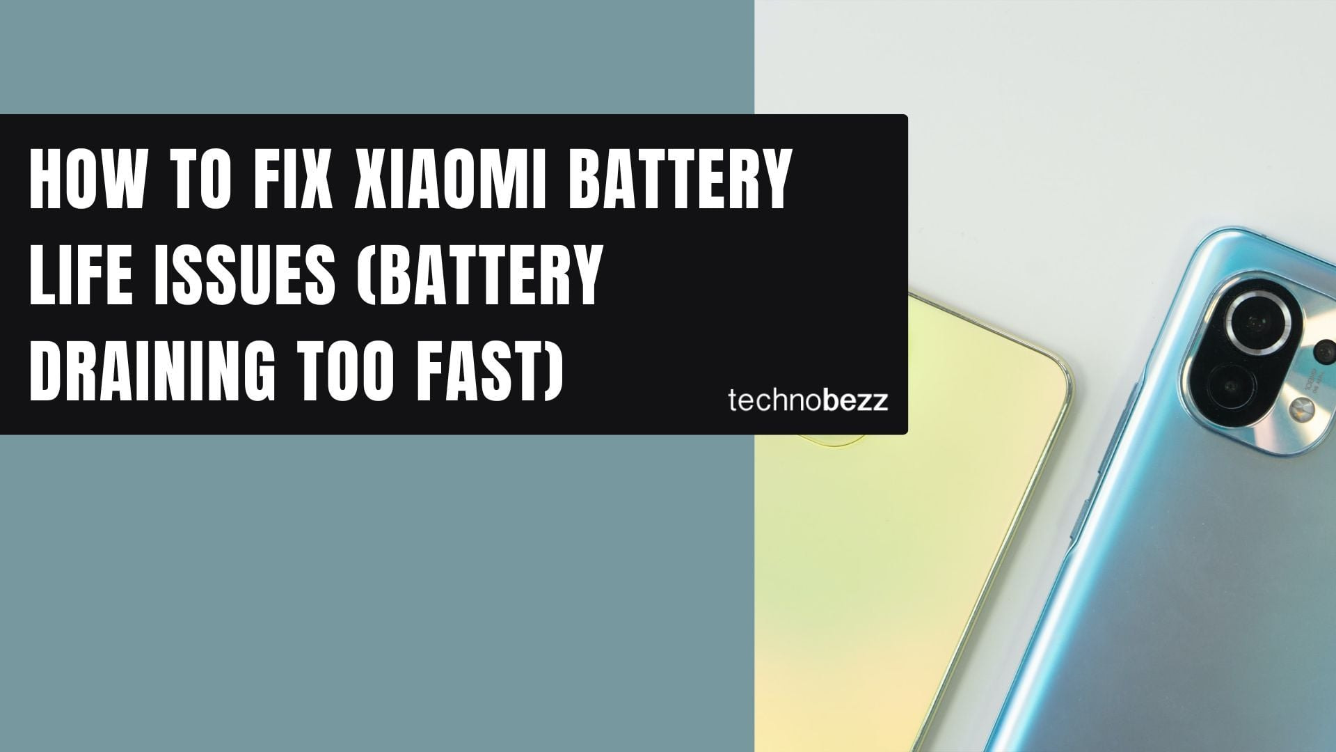 How to Fix Xiaomi Battery Life Issues When Battery Drains Too Fast