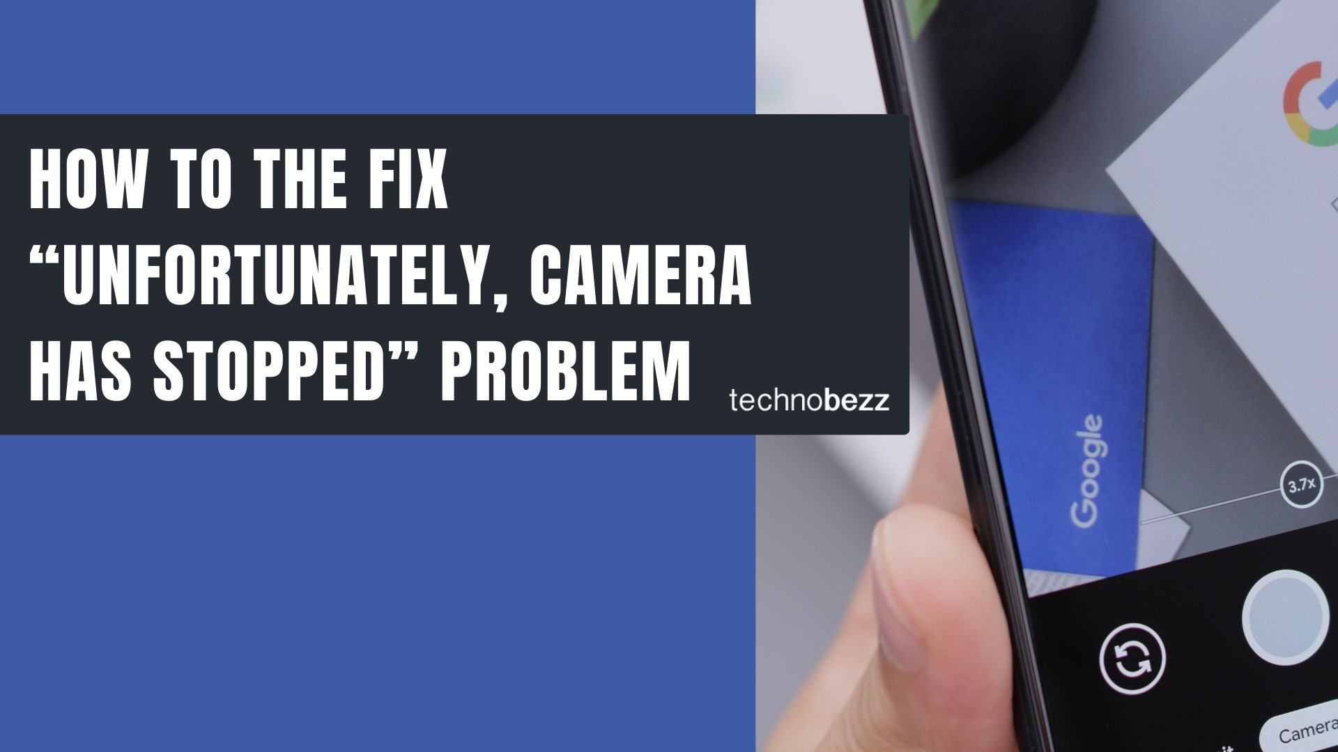 How to Fix the Unfortunately Camera Has Stopped Problem