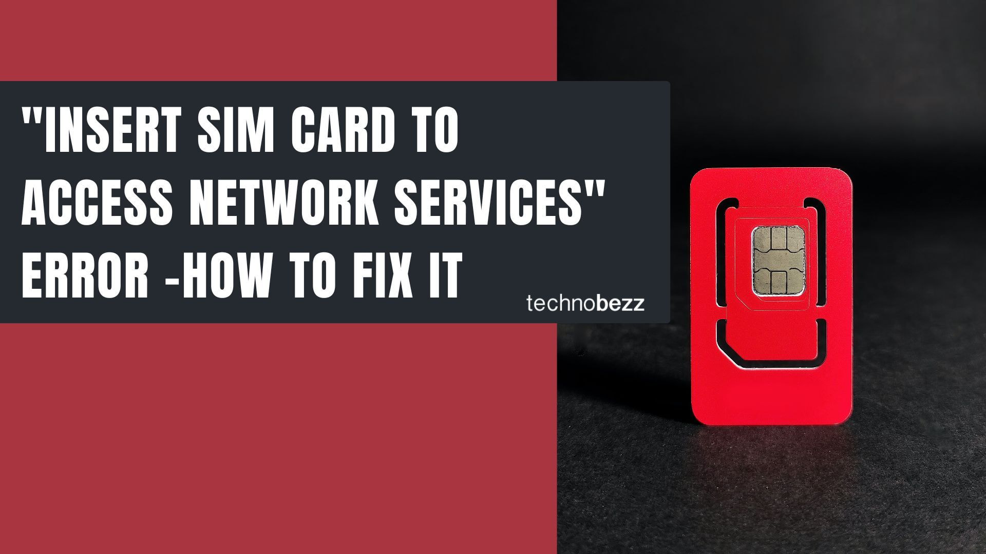 How to Fix the Insert SIM Card To Access Network Services Error
