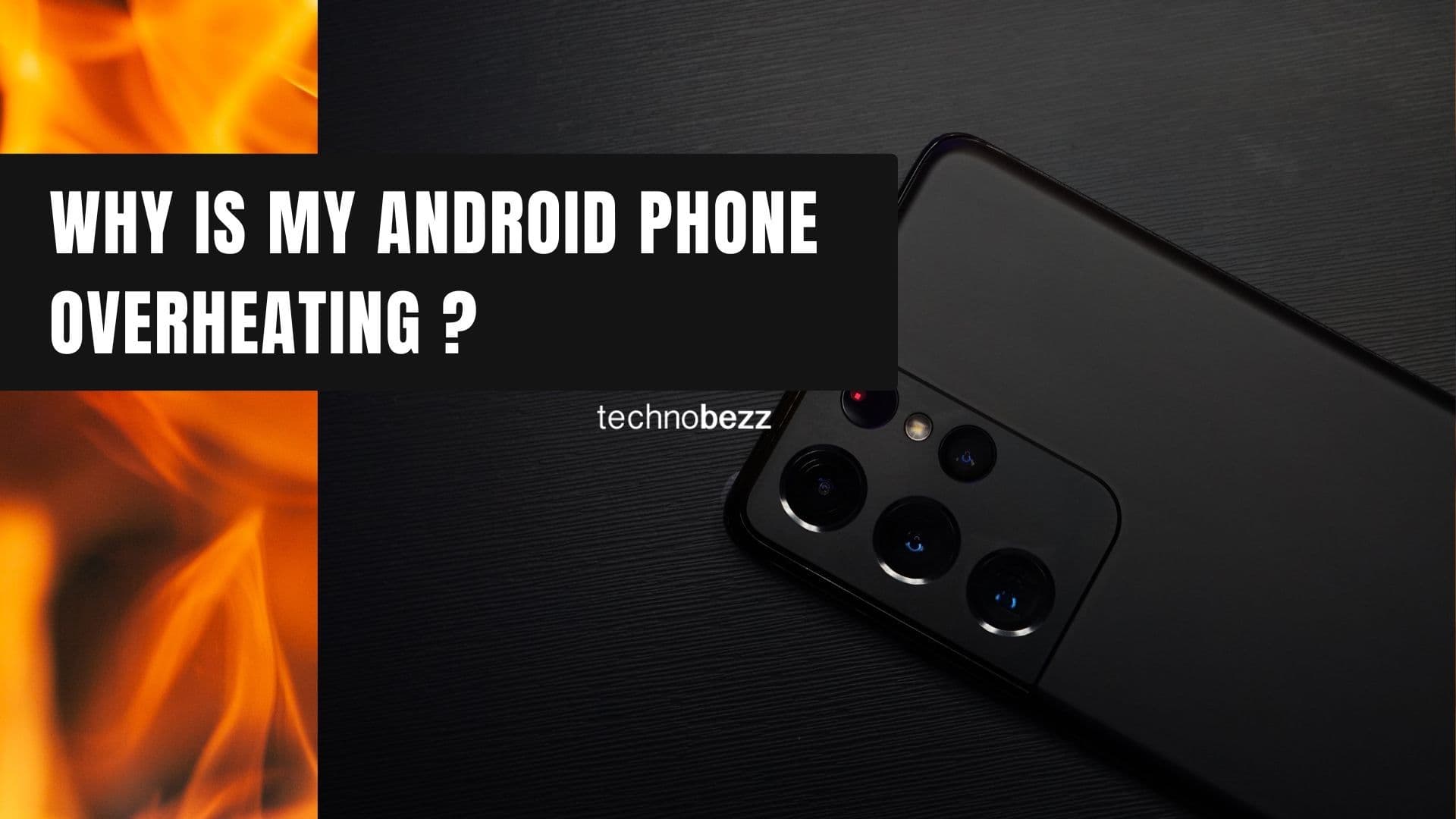 Why Your Android Phone Overheats and How to Fix It