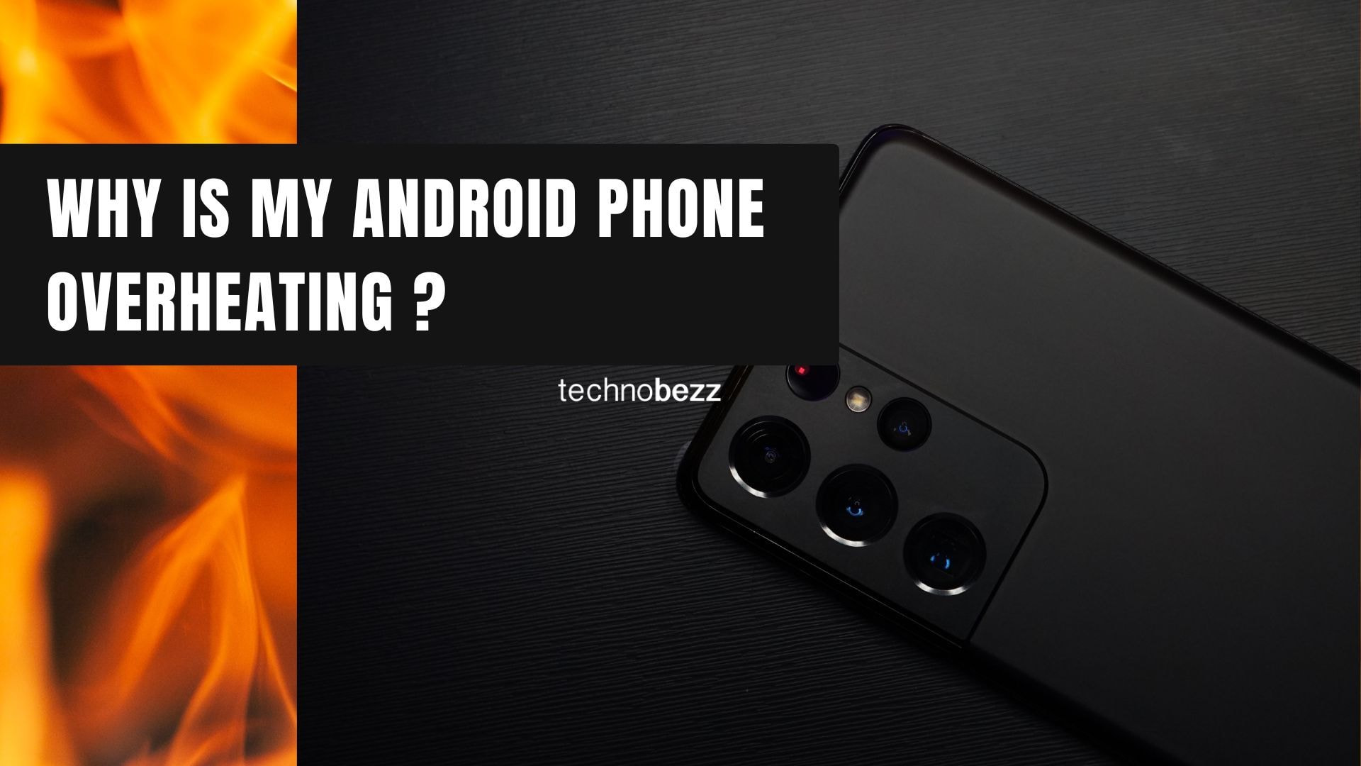 Why Your Android Phone Overheats and How to Fix It