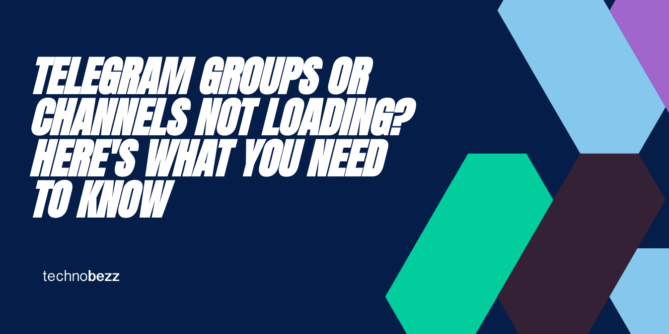 Fix Telegram Groups or Channels Not Loading