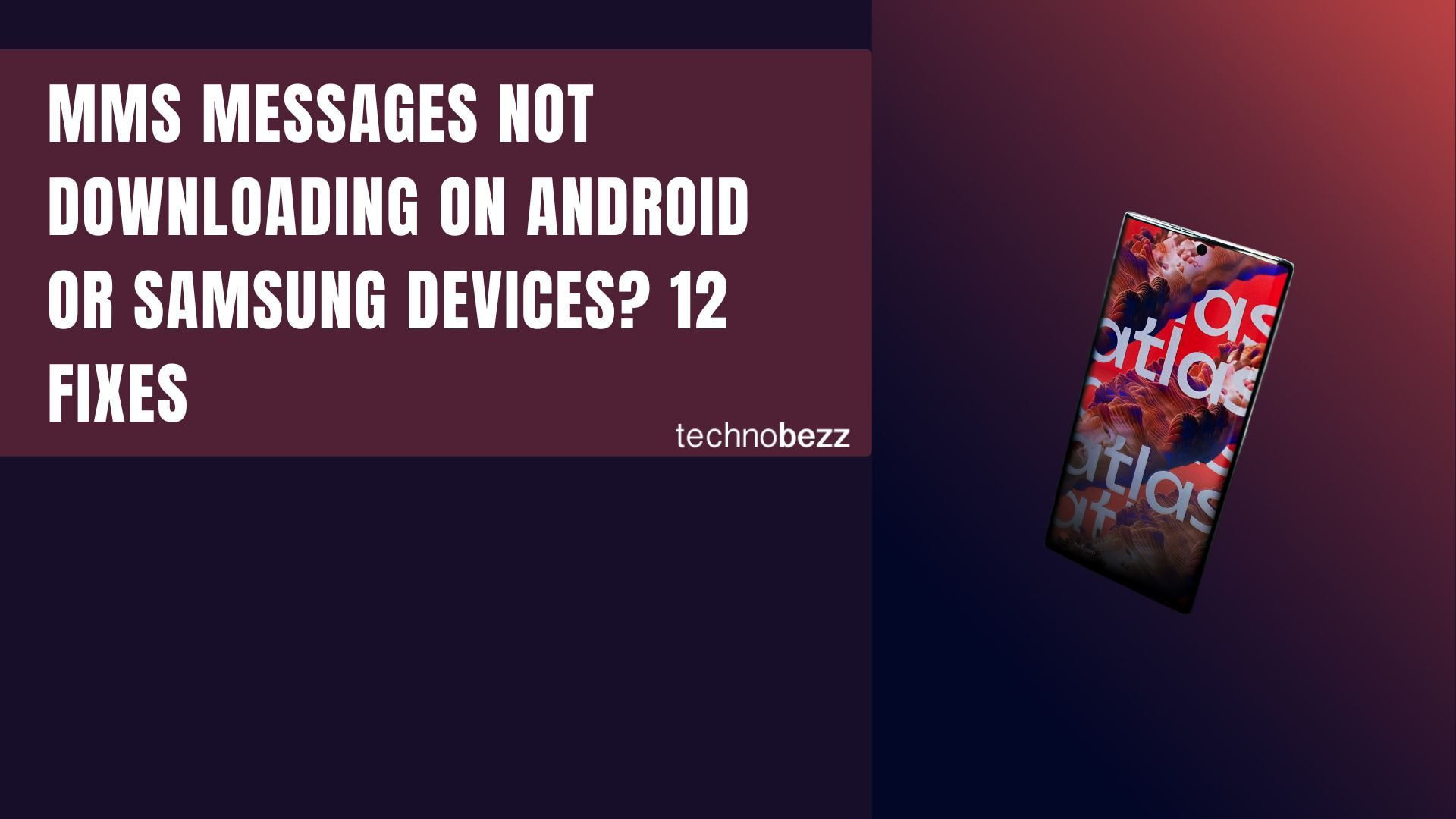 Fix MMS Messages Not Downloading on Android or Samsung Devices