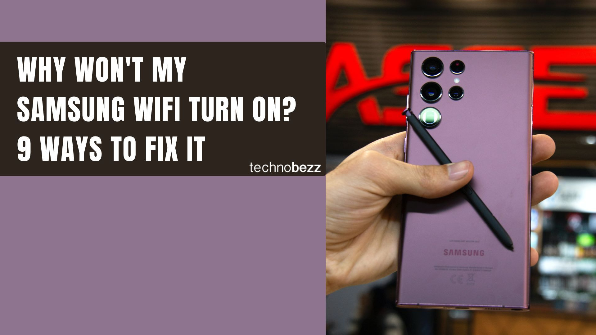 Why Your Samsung WiFi Won't Turn On and How to Fix It